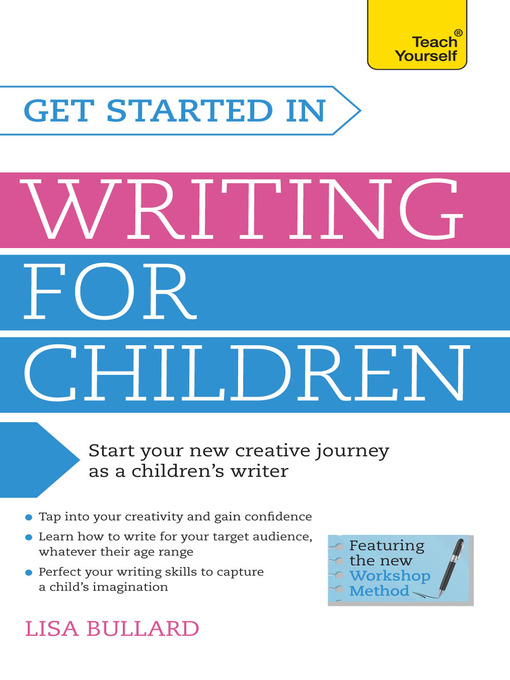 Title details for Get Started in Writing for Children by Lisa Bullard - Available
